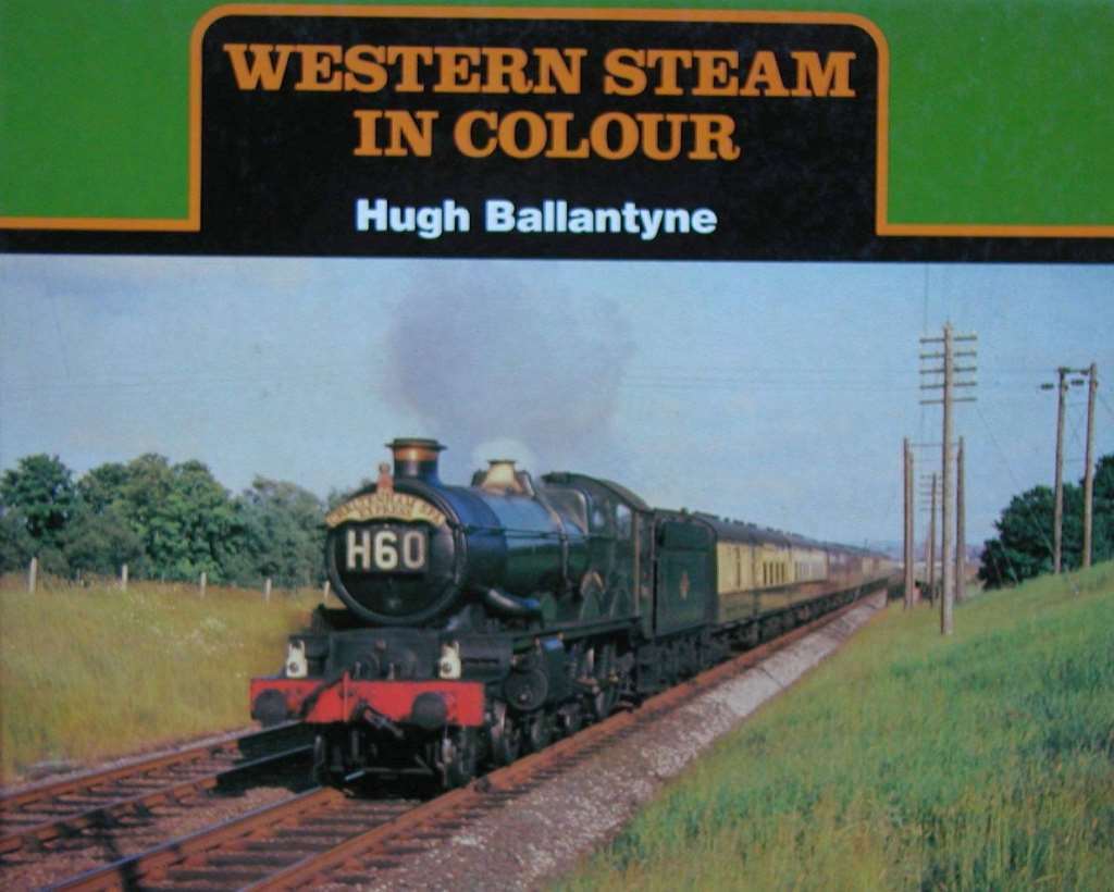 Western Steam in Colour: No. 1, Ballantyne, Hugh, Very Good Book