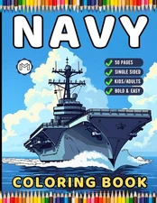 Navy Ship Coloring Book for Adults Men Women Kids Boys Girls Teens Military Navy