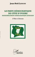Le Parti DéMocratique De CôTe D'ivoire Jean-NoëL Loucou Taschenbuch FranzöSisch