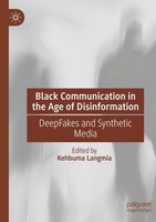 Black Communication In The Age Of Disinformation Kehbuma Langmia