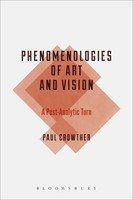 Phenomenologies Of Art And Vision | A Post-Analytic Turn | Paul Crowther | Buch