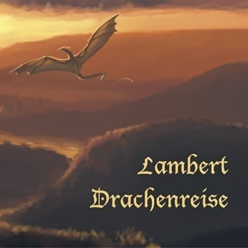 Lambert Ringlage Drachenreise (CD)