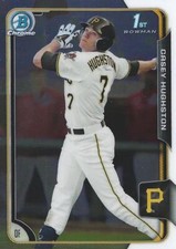 2015 Bowman Draft Chrome 1st #9 Casey Hughston FREE SHIPPING!