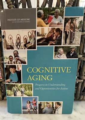 NEW Cognitive Aging: Progress in Understanding and Opportunities 4 Action