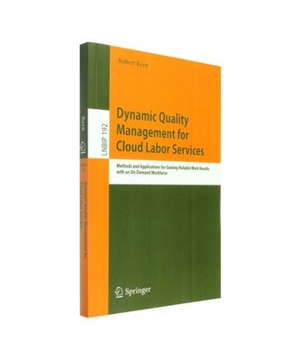 Dynamic Quality Management for Cloud Labor Services: Methods and Applications fo