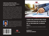 CrÉEr Des Approches Pour L'ÉValuation De La QualitÉ De La Recherche Clinique Cro