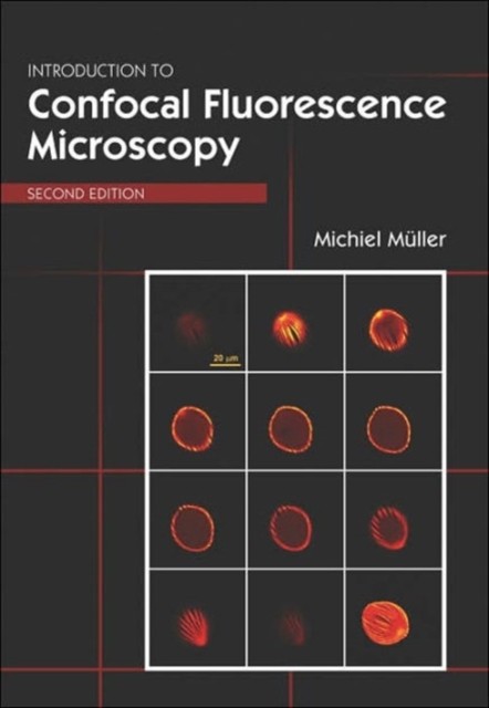 Introduction to Confocal Fluorescence Microscopy by Michael A. Mueller PAPERBACK