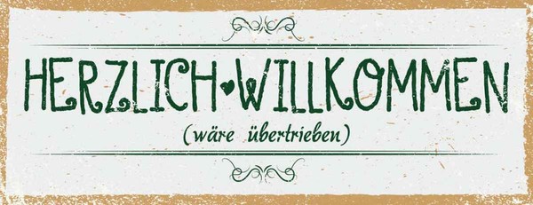 Holzschild 10X27 Cm Herzlich Willkommen WäRe üBertrieben Spruch Zitat Deko Gesch-image
