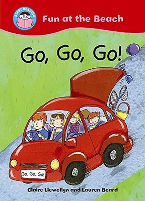 Go, go, go! (Start Reading: Fun at the Beach) by Llewellyn, Claire 0750259353