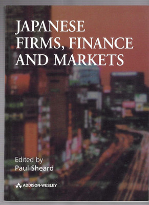 Japanese Firms, Finance and Markets by Australia-Japan Research Centre Staff and