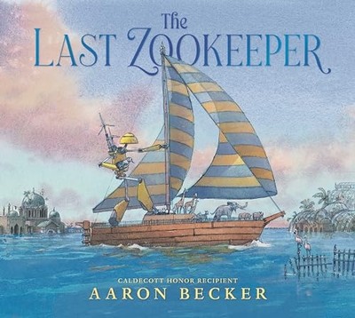 Last Zookeeper -  NEW Aaron Becker 2024
