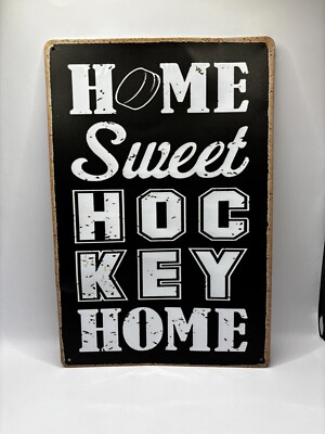 NEW METAL SIGN HOME SWEET HOCKEY HOME 8 X 12  MAN CAVE BOYS ROOM HOME DECOR