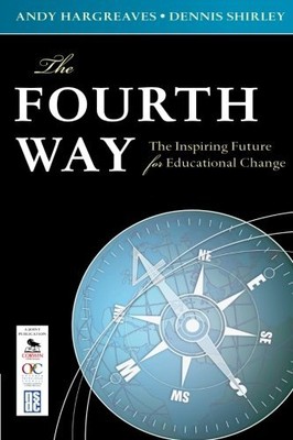 The Fourth Way: The Inspiring Future..., Dennis Shirley