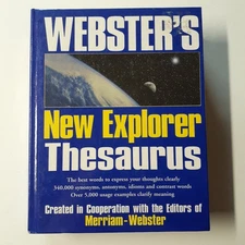 Webster's New Explorer Thesaurus 1999 Federal Street Press Merriam-Webster