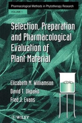 Selection, Preparation and Pharmacological Evaluation of Plant Material, Pape...