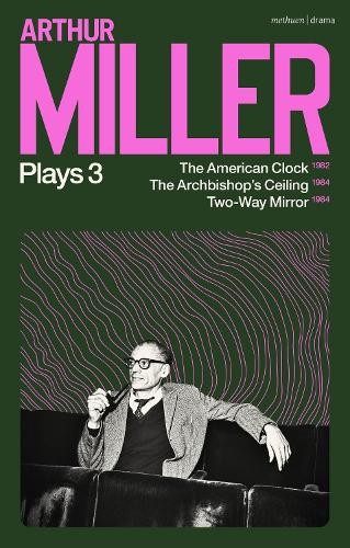 Arthur Miller Arthur Miller Plays 3 (Tascabile)