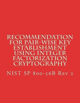 Recommendation for Pair-Wise Key Establishment Using Integer Factorization Crypt
