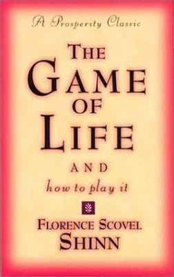 The Game of Life and How to Play It: A Prosperity Classic