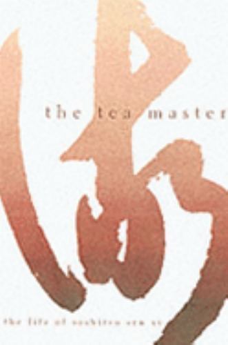Grand Tea Master : A Biography of Soshitsu Sen XV by Herbert Plutschow ...