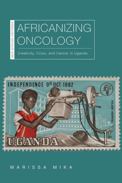 Africanizing Oncology by Marissa Mika (Paperback Book)