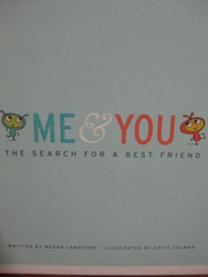 Me & You The Search for a Best Friend