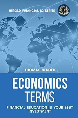 Economics Terms - Financial Education - Paperback, by Herold Thomas - Very Good