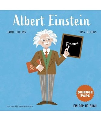 SCIENCE POPS: Albert Einstein: Pop-up Bilderbuch über große Wissenschaftler*in