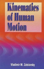 Kinematics of Human Motion Hardcover Vladimir M. Zatsiorsky