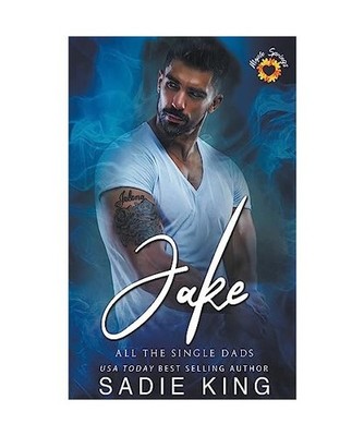 Jake [All the Single Dads, Band 2], King, Sadie