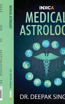 Medical Astrology by Dr Deepak Singla