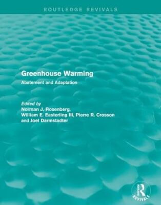 Greenhouse Warming: Abatement and Adaptation by William E. Easterling III, ...