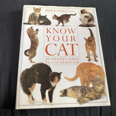 Know Your Cat: An Owner's Guide to Cat Behavior by Bruce Fogle (1991)