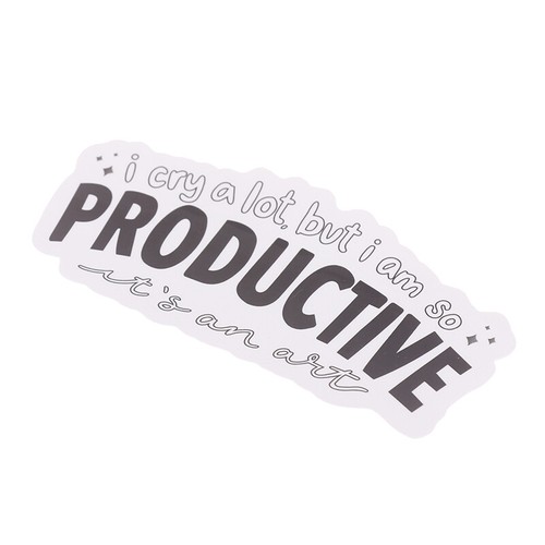 I Cry A Lot But I Am So Productive Vinyl Bumper Sticker - Motivational - Afbeelding 6 van 12