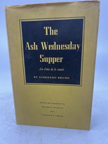 THE ASH WEDNESDAY SUPPER =: LA CENA DE LE CENERI By Giordano Bruno - Hardcover - Imagen 4 de 13