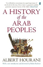 Image of A History of the Arab Peoples by Malise Ruthven, Albert Houra... - 9780571288014
