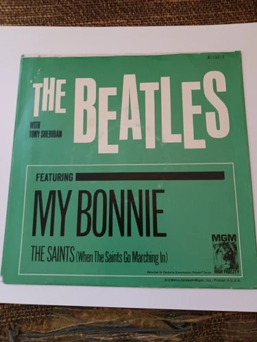 The Beatles My Bonnie The Saints MGM K-13213  Picture Sleeve 45 RPM