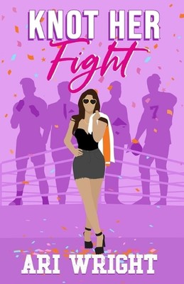 Knot Her Fight by Ari Wright Paperback Book