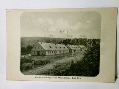 Kindererholungsstätte Wegscheide. Bad Orb. Alte Ansichtskarte / Postkarte s/w, u