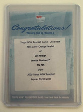 2025 Topps Now Cal Raleigh #765 60th HR /25 BASE RELIC REDEMPTION HISTORIC MLB