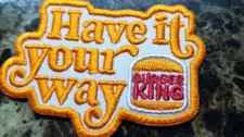 Burger King Have It Your Way Embroidered Patch approx 1.75x2.5" Hat size