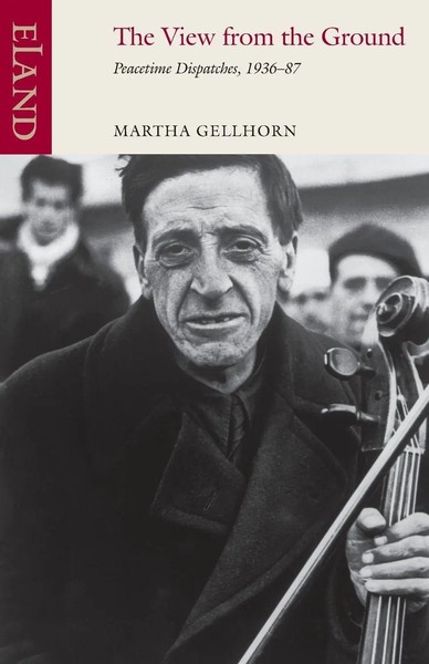 Martha Gellhorn | The View From The Ground | Taschenbuch | Englisch (2026)-image