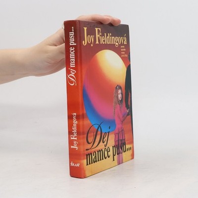 Dej mamce pusu...  |  Joy Fielding