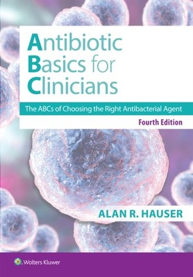 Antibiotics Basics for Clinicians by Dr. Alan R, MD, PhD Hauser (Paperback Book)