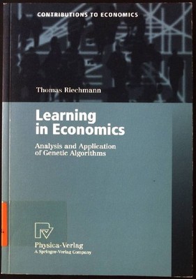 Learning in Economics. Analysis and Application of Genetic Algorithms Contributi