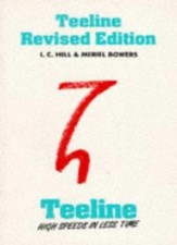 Teeline Revised Edition-I.C. Hill, Ms Meriel Bowers