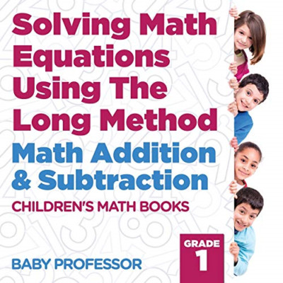 Solving Math Equations Using The Long Method - Math Add -  NEW Baby Professor 20