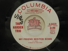 Harden Trio – He Looks A Lot Like You / My Friend Mister Echo, 45 RPM VG+ (1M)