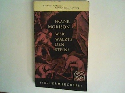 Wer wälzte den Stein ? Morison, Frank: