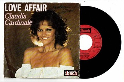 Claudia Cardinale 45 tours Single Vinyl 7'' LOVE AFFAIR - IBACH 60 030 TBE