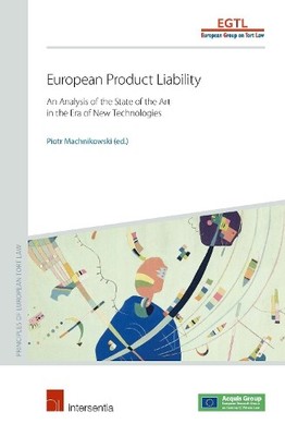 European Group on Tort Law European Product Liability (Taschenbuch)